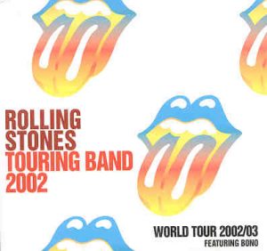 Rolling Stones - Touring Band 2002 ( Featuring Bono ) ( 2 CD!!!!! set )