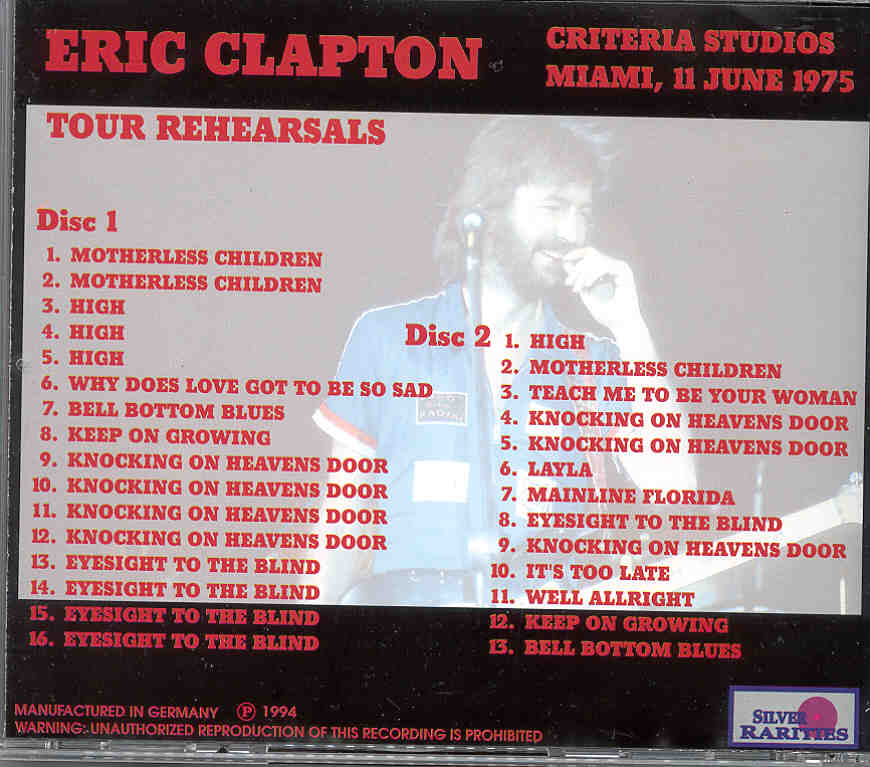 Eric Clapton - Tour Rehearsals ( Criteria Studios Miami USA 6/11/75 ) ( Silver Rarities ) ( 2 CD set )