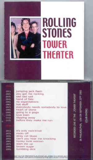 Rolling Stones - Tower Theater ( 2 CD!!!!! SET ) ( Philadelphia , USA , September 22nd , 2002 )( Club Show )