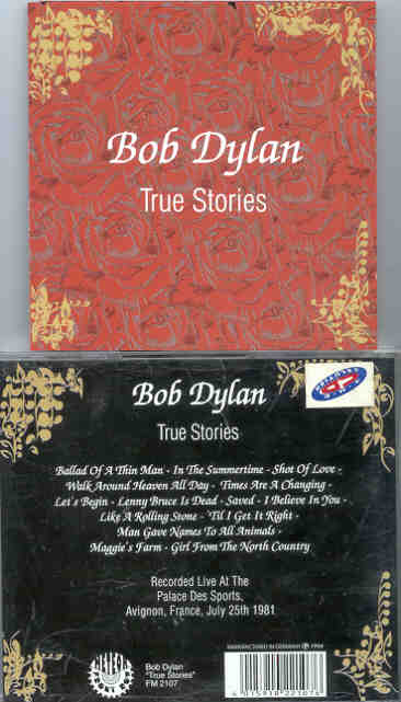Bob Dylan - True Stories ( Palais Des Sports , Avignon , France , July 25th , 1981 )