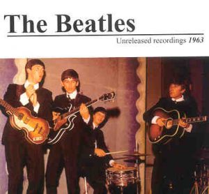The Beatles - Unreleased Recordings Vol 2 ( 1963 )