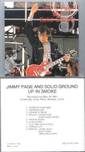 Led Zeppelin - Up In Smoke ( Jimmy Page And Solid Ground live In Reno , Nevada , May 29th , 1991 )