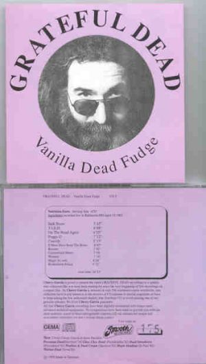 Grateful Dead - Vanilla Dead Fudge ( Live in Baltimore , MD , April 19th , 1982 )