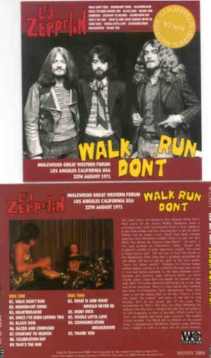 Led Zeppelin - Walk Don't Run ( 2 CD set ) ( Wendy ) ( Inglewood Great Western Forum , Los Angeles , CA , August 22nd , 1971 )