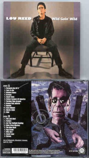 Lou Reed / Velvet Underground - Wild Goin' Wild ( Philipshalle , Dusseldorf , Germany , April 20th , 2000 ) ( 2 CD SET ) ( STTP )