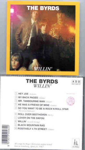 The Byrds - Willin' ( Oil Well )  ( Live In Goteborg , April 24th , 1967 )