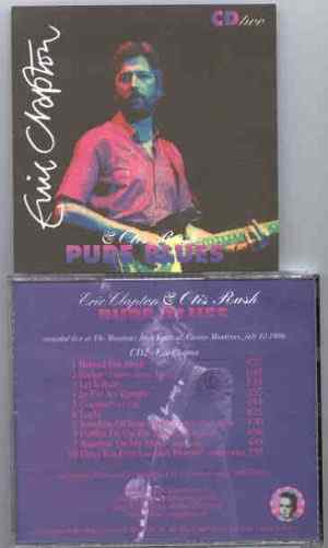 Eric Clapton - With Otis Rush PURE BLUES 2 ( Montreaux , July10th , 1986 ) ( Baby Capone )