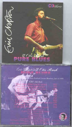 Eric Clapton - With Otis Rush PURE BLUES 3 ( Montreaux , July10th , 1986 ) ( Baby Capone )
