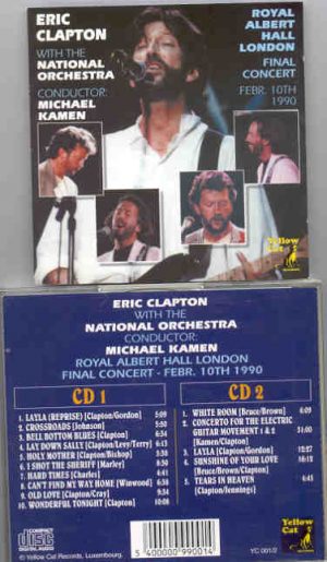 Eric Clapton - With The National Orchestra ( 2 CD set ) ( Yellow Cat ) ( Royal Albert Hall , Feb 10th , 1990 )
