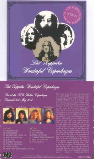 Led Zeppelin - Wonderful Copenhagen ( 2 CD set ) ( Wendy ) ( KB Hallen , Copenhagen , Denmark , May 3rd , 1971 )