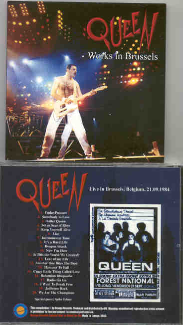 Queen - Works In Brussels ( Live in Brussels , Belgium , September 21st , 1984 )