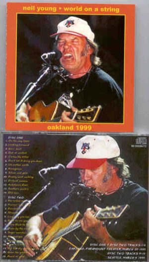 Neil Young / CSNY - World On A String  ( 2 CD set )( Live in Oakland , March 20th 1999  &  Seattle , March 5th 1999 )
