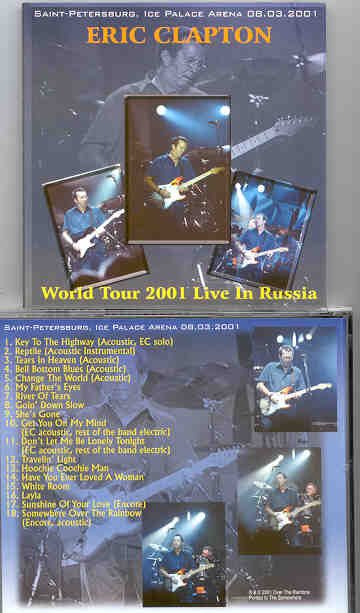 Eric Clapton - World Tour 2001 Live In Russia ( 2 CD set ) ( St Petersburg Ice Palace , Aug 3rd , 2001 )