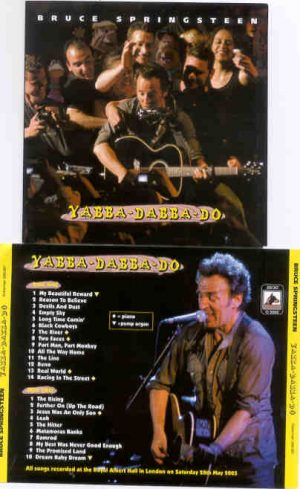 Bruce Springsteen - Yabba Dabba Doo ( 2 CD SET ) ( Doberman ) ( RAH London , UK , May 28th 2005 )