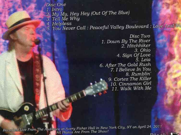 Neil Young / CSNY - You Never Call ( 2 CD set ) ( Avery Fisher Hall , New York , NY , USA , April 24th 2011 )