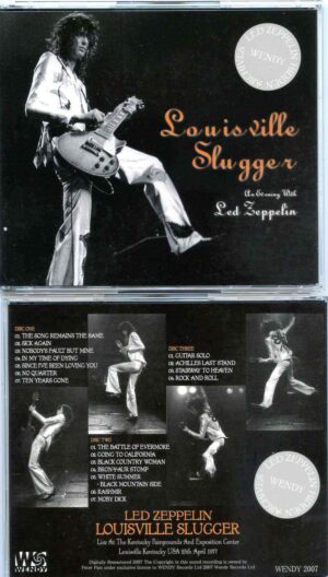 Led Zeppelin - Louisville Slugger  ( 3 cd set ) ( Wendy ) ( Kentucky Fairgrounds Center , Louisville , KY , USA , April 25th , 1977 )