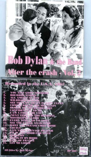 Bob Dylan- After The Crash Vol. 2 ( Rare Tracks Recorded Live In The USA in 1967 )