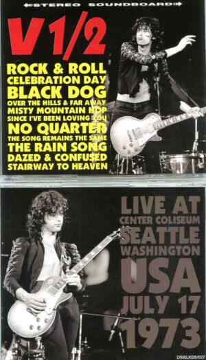 Led Zeppelin - V 1/2 ( 2 CD SET ) ( Dynamite Studios ) ( Center Coliseum, Seattle, Washington USA July 17th, 1973 )
