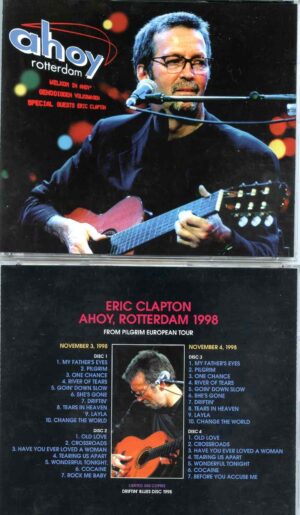 Eric Clapton - Ahoy Rotterdam ( 4 CD SET ) ( Pilgrim European Tour, Netherlands, November 3rd and 4th 1998 )