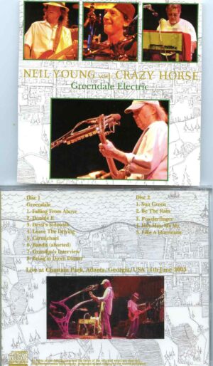 Neil Young - Greendale Electric ( 2 CD SET ) ( Chastain Park, Atlanta, Georgia, USA, June 11th, 2003 )