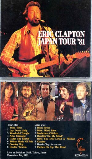 Eric Clapton - Japan Tour 81 ( 2 CD SET ) ( Budokan Hall, Tokyo, Japan, December 7th, 1981 )