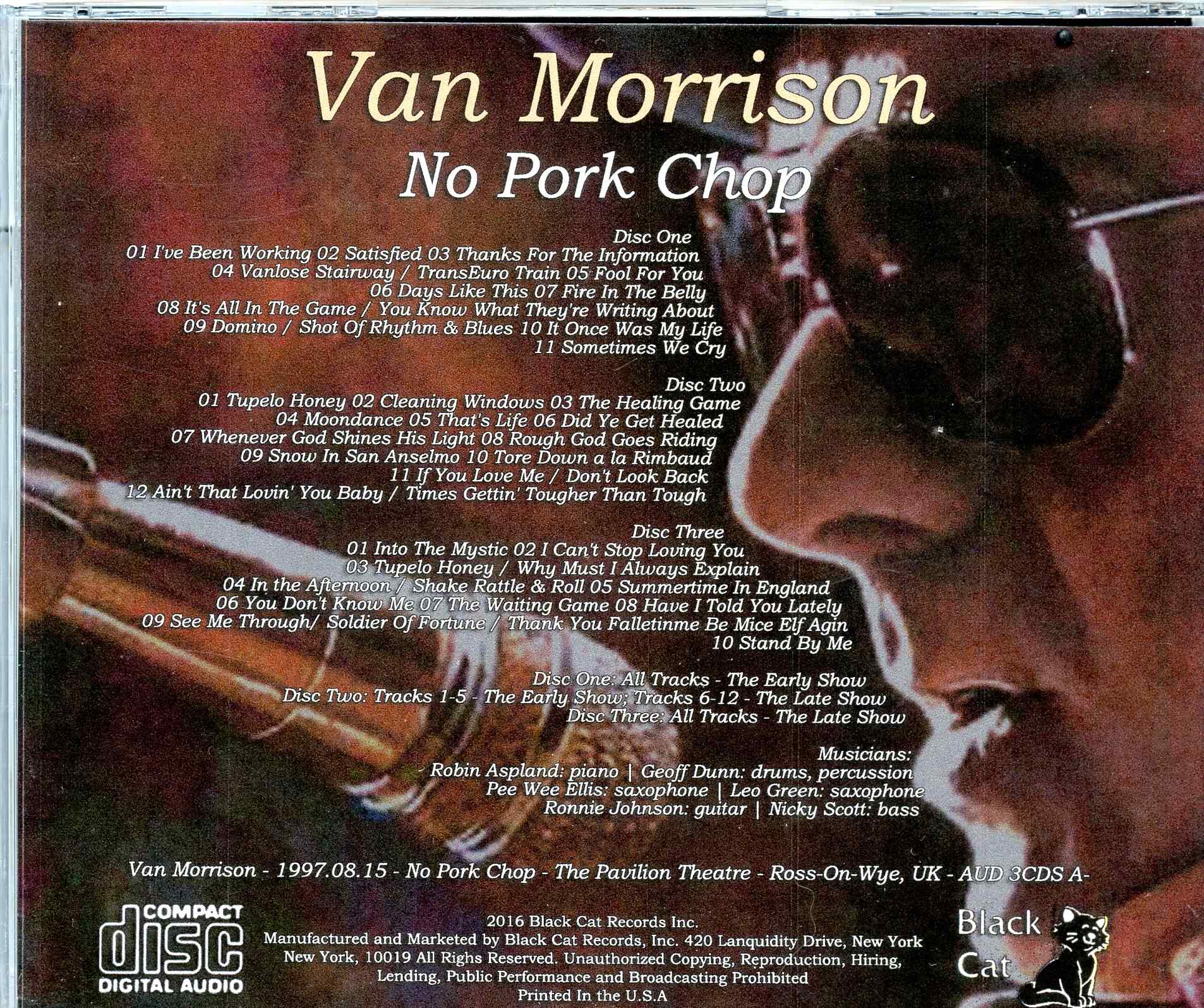 Van Morrison - No Pork Chop ( 3 CD SET ) ( The Pavilion Theater, Ross-On-Wye, UK, August 15th, 1997 )