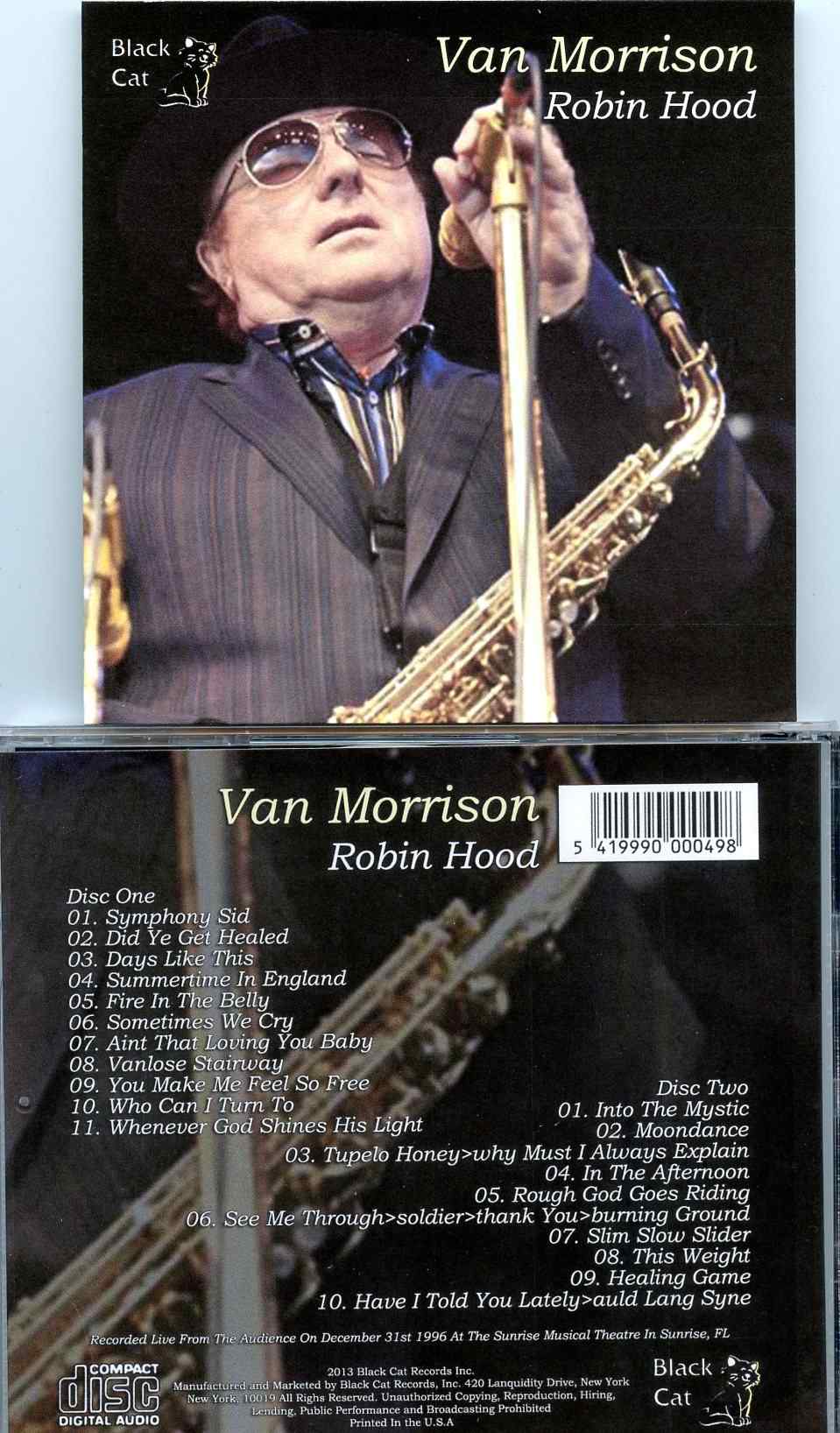Van Morrison - Robin Hood ( 2 CD SET ) ( Sunrise Musical Theater, Sunrise, Florida, USA, December 31st, 1996 )