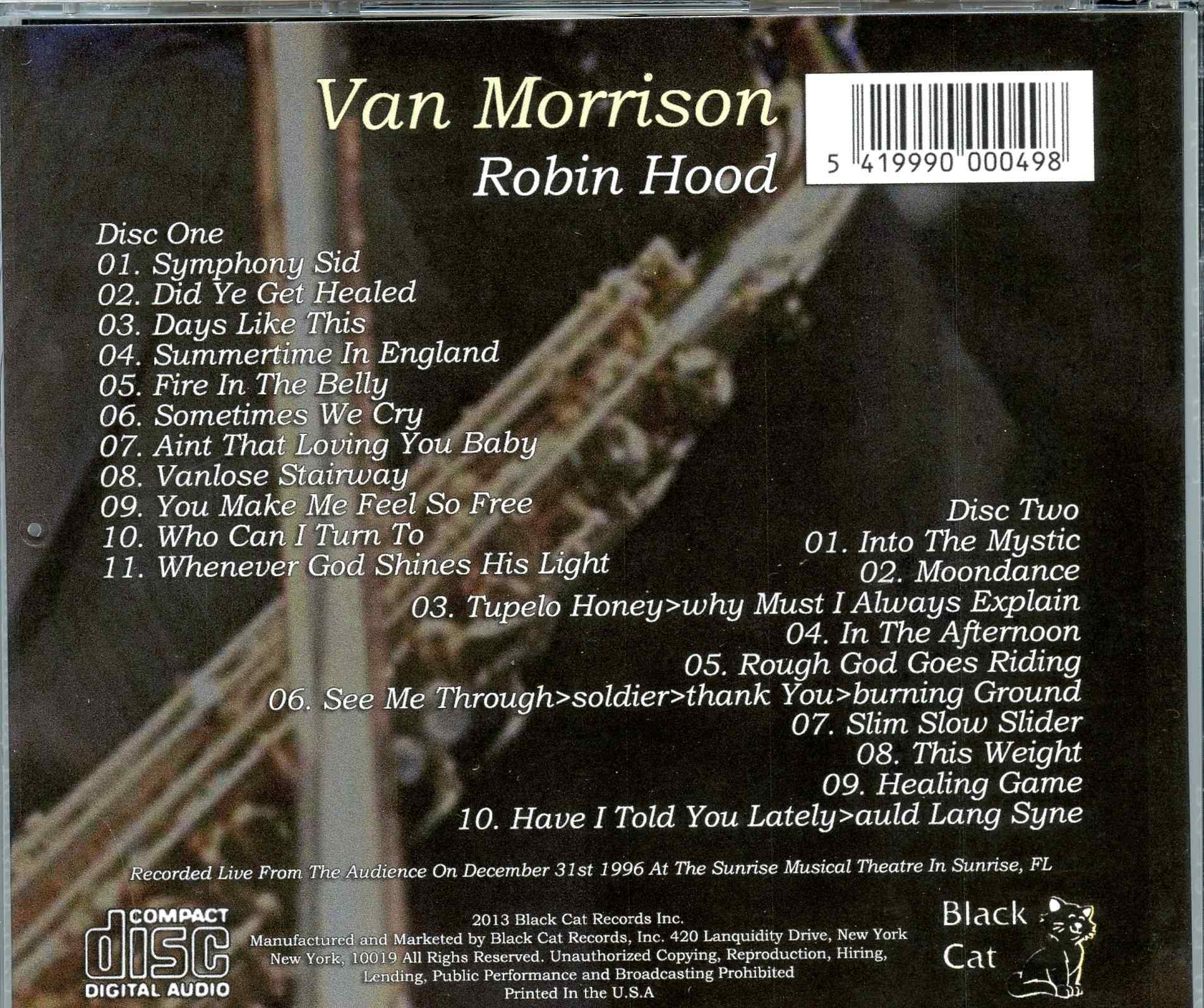 Van Morrison - Robin Hood ( 2 CD SET ) ( Sunrise Musical Theater, Sunrise, Florida, USA, December 31st, 1996 )
