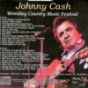 Johnny Cash - Wembley Country Music Festival ( 2 CD SET ) ( Wembley Arena, London, March 31st, 1986 )