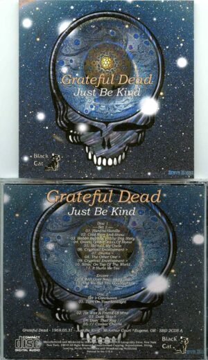 Grateful Dead - Just Be Kind ( 2 CD SET ) ( McArthur Court Euguene, Oregon, May 31st, 1969 )