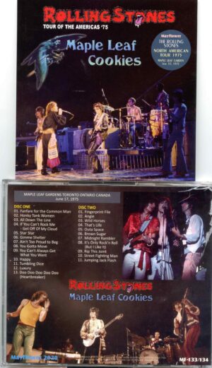 Rolling Stones - Maple Leaf Cookies ( 2 CD SET ) ( Maple Leaf Gardens, Toronto, Canada,June 17th, 1975 ) ( MAYFLOWER )