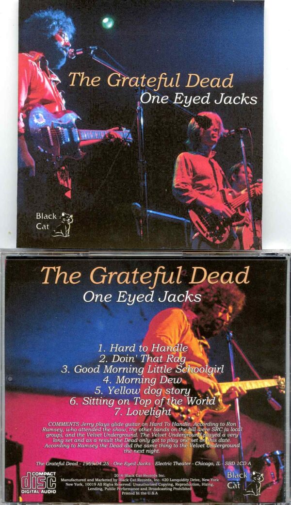 Grateful Dead - One Eyed Jacks  ( 1 CD ) ( Electric Theater, Chicago, Illinois, April25th, 1969 )