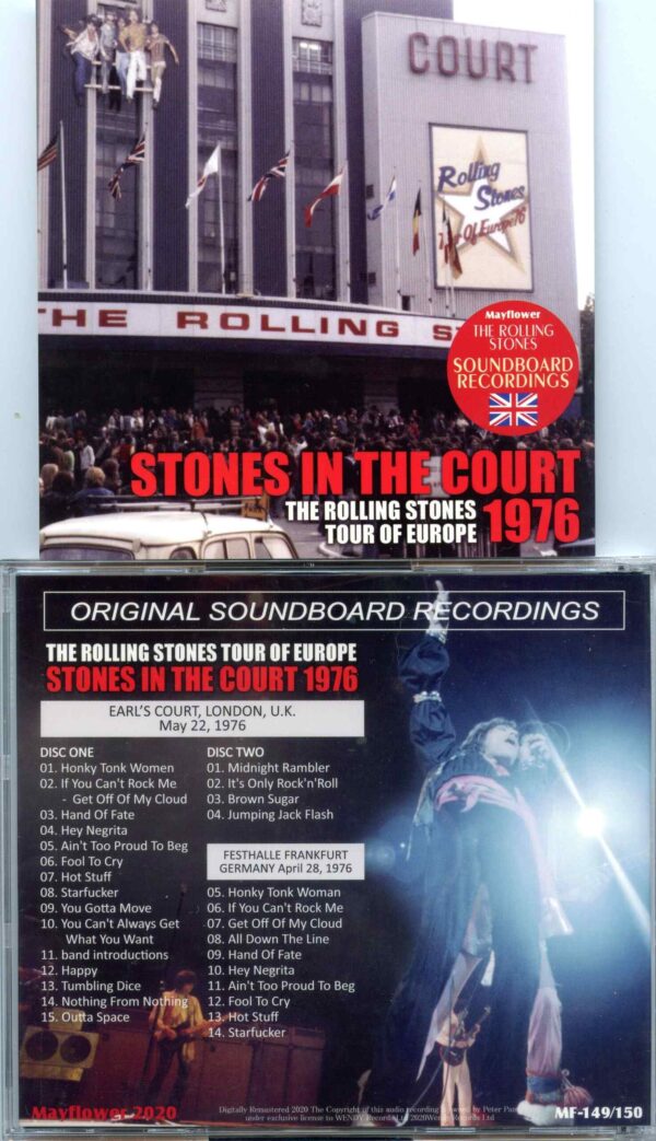 Rolling Stones - Stones in the Court 1976 ( 2 CD SET ) ( Earl´s Court, London, UK, May22nd, 1976 ) ( MAYFLOWER )