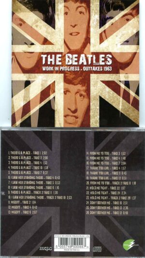 The Beatles - Work In Progress ( Outtakes 1963 ) ( 2014 Rock Melon Records ) ( 1 CD )