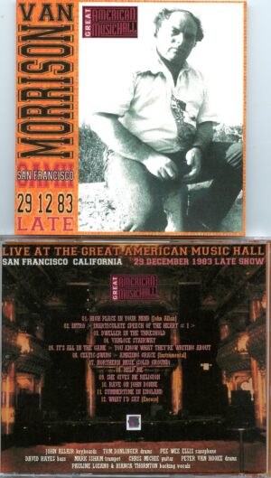 Van Morrison - GAMH San Francisco Great American Music Hall ( San Francisco, California, December 29th, 1983 )