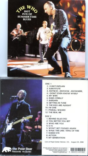 The Who - Hot Fun Summertime Blues ( 2 CD SET ) ( Live at Pepsi Center, Denver, Colorado, USA, August 24th, 2000 )