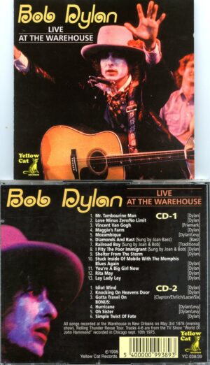Bob Dylan - Live at the Warehouse ( 2 CD SET ) ( New Orleans, May 3rd, 1976 )