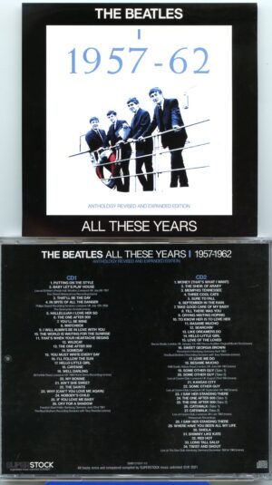 The Beatles - All These Years Vol. 1  1957-1962 ( 2 CD SET ) ( Anthology Revised And Expanded ) ( 2021 SUPERSTOCK )