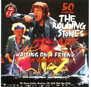 ROLLING STONES - 50 and Counting Waiting on a Friend in Anaheim ( 2 CD SET ) ( The Honda Center, Anaheim, CA, USA, May 15th, 2013 )