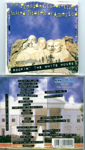THE PRESIDENTS OF THE UNITED STATES OF AMERICA - Rockin The White House´ ( 1 CD ) ( KTS ) ( Live in Leeds, UK, November 4th, 1996 )