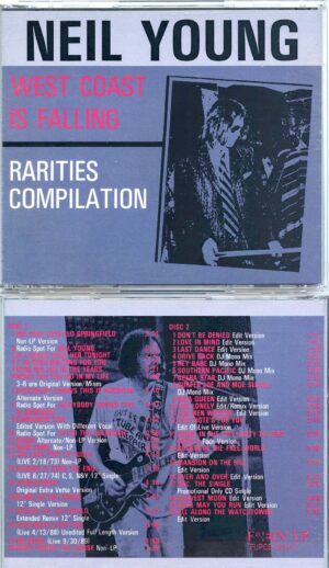 NEIL YOUNG - West Coast Is Falling ) Fuckin´Up ! )  ( 2 CD SET ) ( Rarities Compilation )