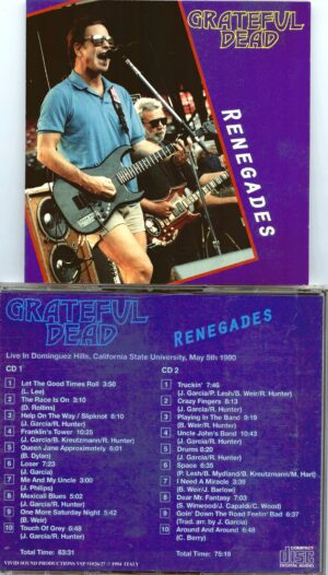 GRATEFUL  DEAD - Renegades ( 2 CD SET ) ( Live in Dominguez Hills, California State University, May 5th, 1990 )