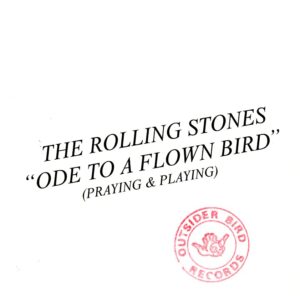 Rolling Stones - Ode To A Flown Bird ( 2 CD SET ) ( OUTSIDE BIRD ) ( PRIVATE SHOW, Foxbore, MA, USA, Sept 20th, 2021 )