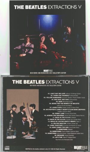 The Beatles - Extractions V ( 1 CD ) ( New Remix and Remasters 2022 Collectors Edition ) ( BEATFILE 2022 )