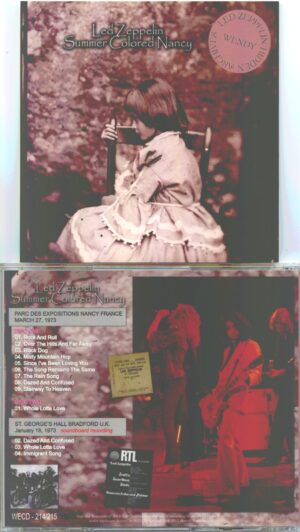 Led Zeppelin - Summer Colored Nancy ( 2 CD SET ) ( Wendy ) (Parc Des Expositions Nancy, France - Mar 27, 1973 & St. George's Hall, Bradford, UK - Jan 18, 1973 )