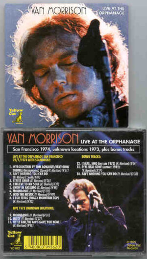 Van Morrison - Live At The Orphanage  ( Yellow Cat )