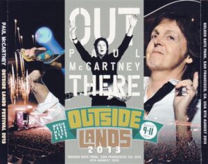 Paul McCartney - Outside Lands Festival 2013 ( 3CD+2 DVD ) ( Golden Gate Park San Francisco, CA USA, August 9, 2013 )
