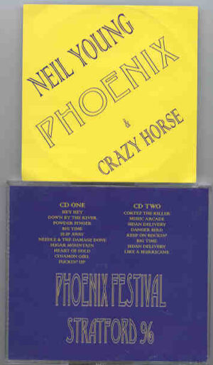 Neil Young / CSNY - Phoenix Festival , Stratford '96 (  ( 2 CD set )