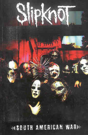 DVD Slipknot - South American War  ( May 29th , 2004 )