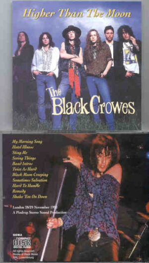 Black Crowes – Higher Than The Moon ( London , UK , November 28th & 29th , 1992 )